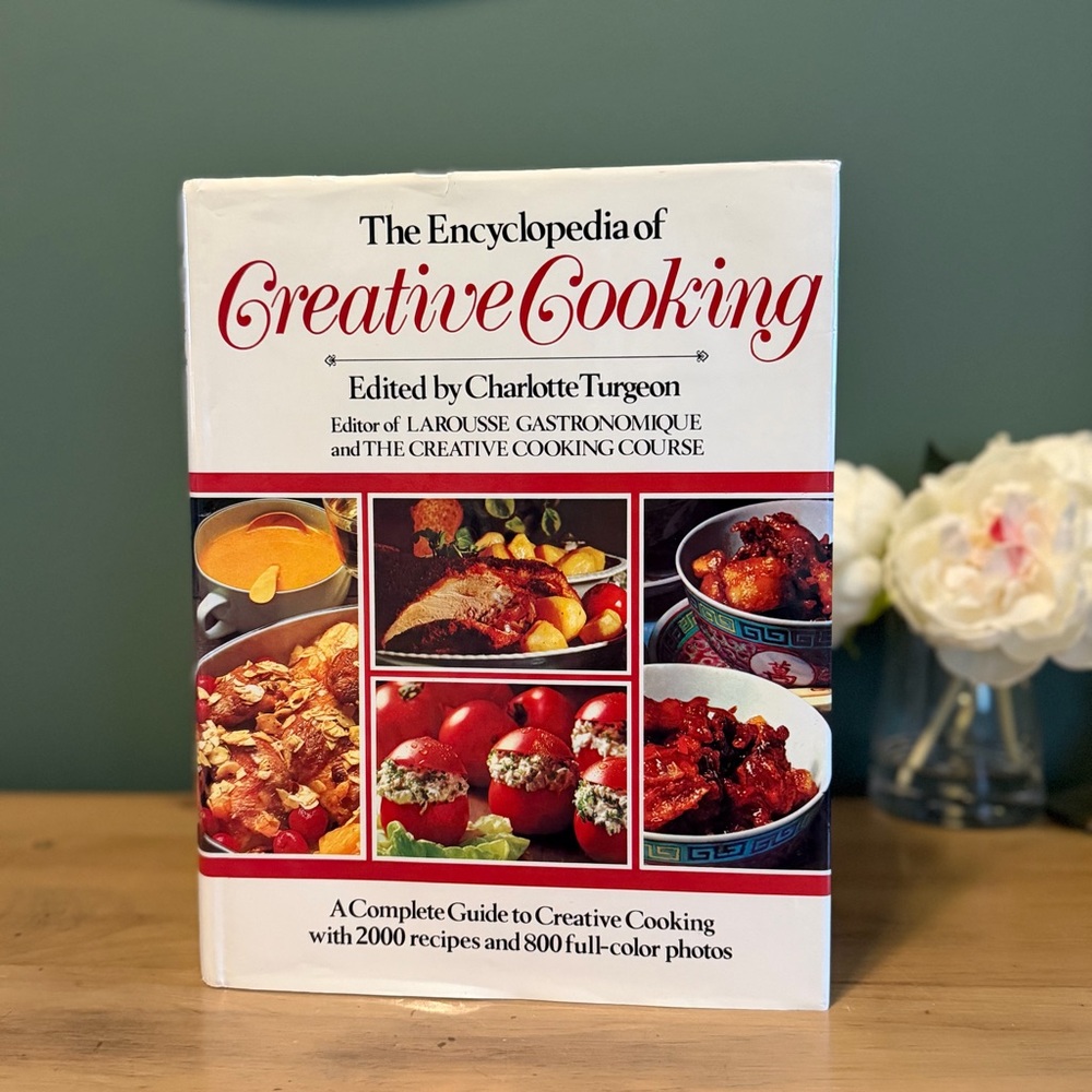 The Encyclopedia of Creative Cooking Book 1985